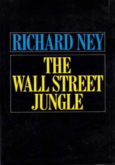 Richard Ney Wall St Jungle
